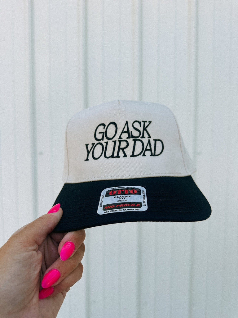 Go ask your dad hat